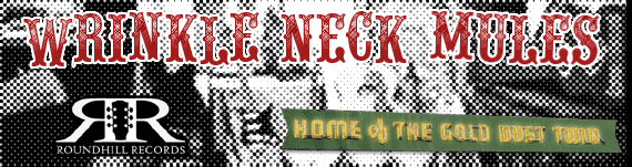Wrinkle Neck Mules: Roundhill Records